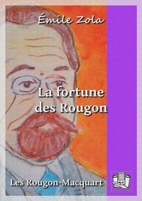 Emile Zola - La fortune des Rougon - Les Rougon-Macquart 1/20.