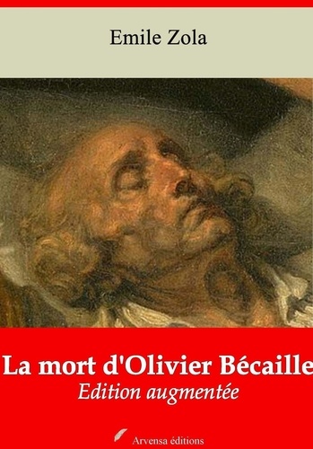 La Mort d'Olivier Bécaille – suivi d'annexes. Nouvelle édition 2019