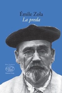 Emile Zola et Federica Fioroni - La preda.