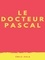 Le Docteur Pascal