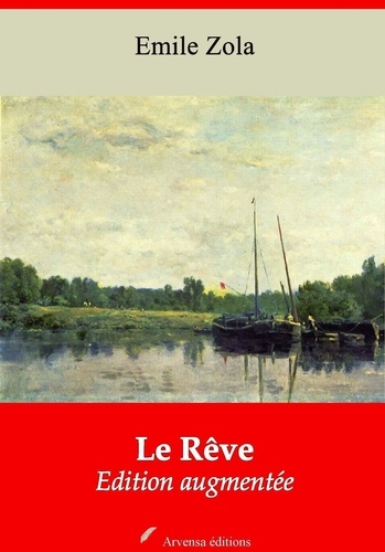 Le Rêve – suivi d'annexes. Nouvelle édition 2019