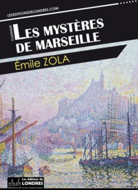 Livres audio en anglais téléchargements gratuits Les mystères de Marseille par Emile Zola 9781910628379