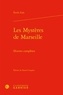 Emile Zola - Les Mystères de Marseille - Oeuvres complètes.