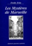Emile Zola - Les Mysteres De Marseille.