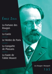 Emile Zola - Les Rougon-Macquart, livres 1 à 5.