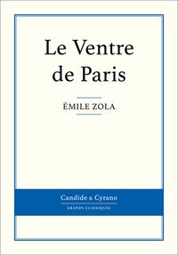 Emile Zola - Les Rougon-Macquart Tome 3 : Le Ventre de Paris.
