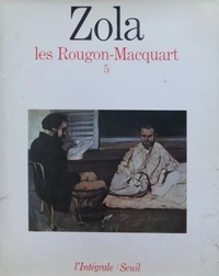 Emile Zola - Les Rougon-Macquart Tome 5 : La Terre ; Le rêve ; La Bête humaine.