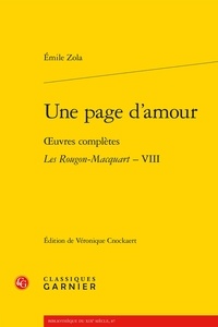 Emile Zola - Les Rougon-Macquart Tome 8 : Une page d'amour.