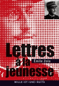 Emile Zola - Lettres à la jeunesse (1879-1897).