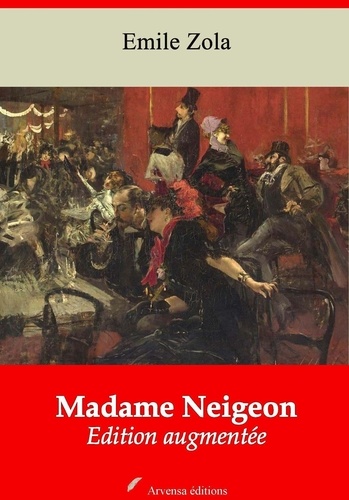 Madame Neigeon – suivi d'annexes. Nouvelle édition 2019