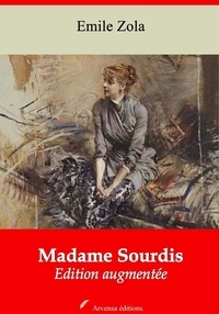 Emile Zola - Madame Sourdis – suivi d'annexes - Nouvelle édition 2019.