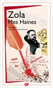 Emile Zola - Mes Haines.