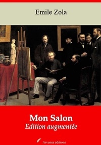 Emile Zola - Mon Salon – suivi d'annexes - Nouvelle édition 2019.