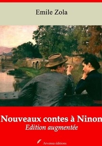 Emile Zola - Nouveaux contes à Ninon – suivi d'annexes - Nouvelle édition 2019.