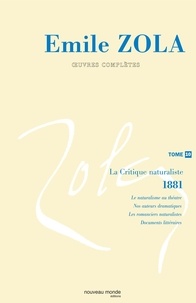 Emile Zola - Oeuvres complètes - Tome 10, La critique naturaliste (1881).