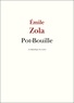 Emile Zola - Pot-Bouille.