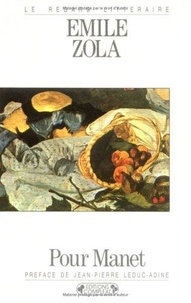 Emile Zola - Pour Manet.