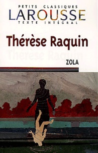 Emile Zola - Therese Raquin.