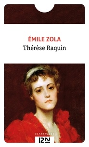 Emile Zola - Thérèse Raquin.