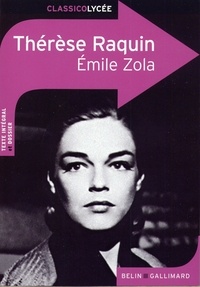 Emile Zola - Thérèse Raquin - Texte intégral et dossier.