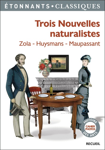 Trois nouvelles naturalistes. Jacques Damour ; La retraite de M. Bougran ; Hautot père et fils
