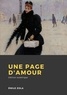 Emile Zola - Une page d'amour.