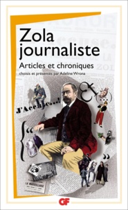 Emile Zola - Zola journaliste - Articles et chroniques.