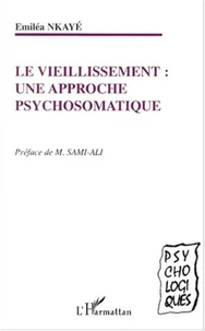 Le vieillissement : une approche psychosomatique