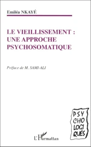 Le Vieillissement : Une Approche Psychosomatique