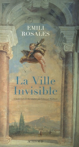 Emili Rosales - La Ville Invisible.