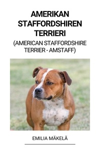 Emilia Mäkelä - Amerikan Staffordshiren Terrieri (American Staffordshire Terrier -Amstaff).