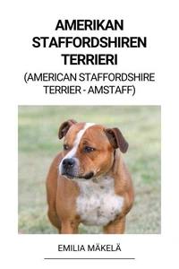 Amerikan Staffordshiren Terrieri (American Staffordshire Terrier -Amstaff)