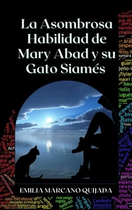 La Asombrosa Habilidad de Mary Abad y su Gato Siamés