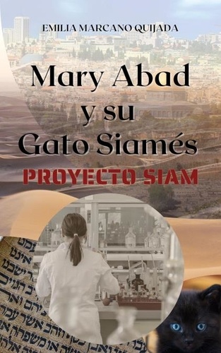  Emilia Marcano Quijada - Mary Abad y su Gato Siamés - Proyecto SIAM.