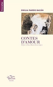 Emilia Pardo Bazan - Contes d'amour.
