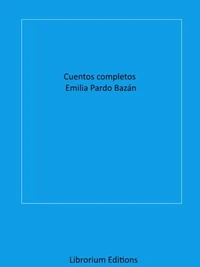 Cuentos completos Emilia Pardo Bazán
