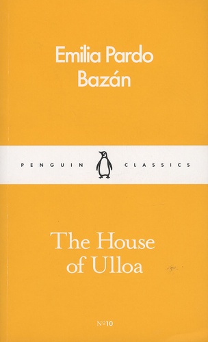 Emilia Pardo Bazan - The House of Ulloa.