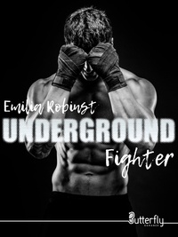 Emilia Robinst - Underground Tome 1 : Fighter.