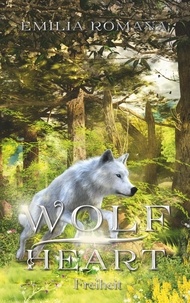 Emilia Romana - Wolfheart 3 - Freiheit.