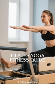 Pilates Yoga Fitness Guide