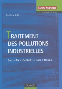 Traitement des pollutions industrielles