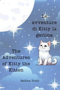 Le avventure di Kitty la gattina: The adventures of Kitty the Kitten