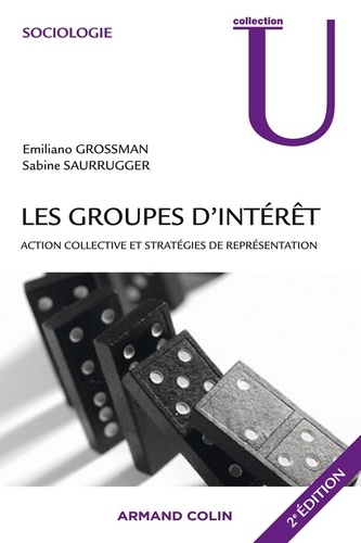Les groupes d'intérêt. Action collective et stratégies de représentation 2e édition