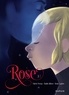 Emilie Alibert et Denis Lapière - Rose - Tome 3.