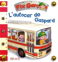 Emilie Beaumont et Alexis Nesme - L'autocar de Gaspard.