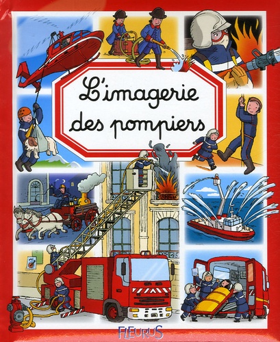 Emilie Beaumont - L'imagerie des pompiers.