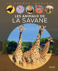 Emilie Beaumont - Les animaux de la savane.