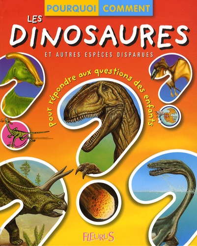 Emilie Beaumont et Emmanuelle Paroissien - Les dinosaures et autres espèces disparues.
