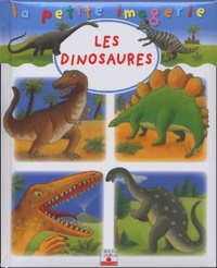 Emilie Beaumont et Christophe Hublet - Les Dinosaures.
