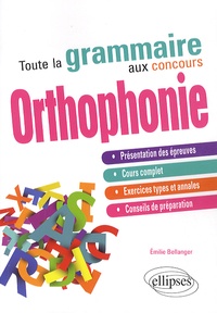 Emilie Bellanger - Toute la grammaire aux concours d'orthophonie.